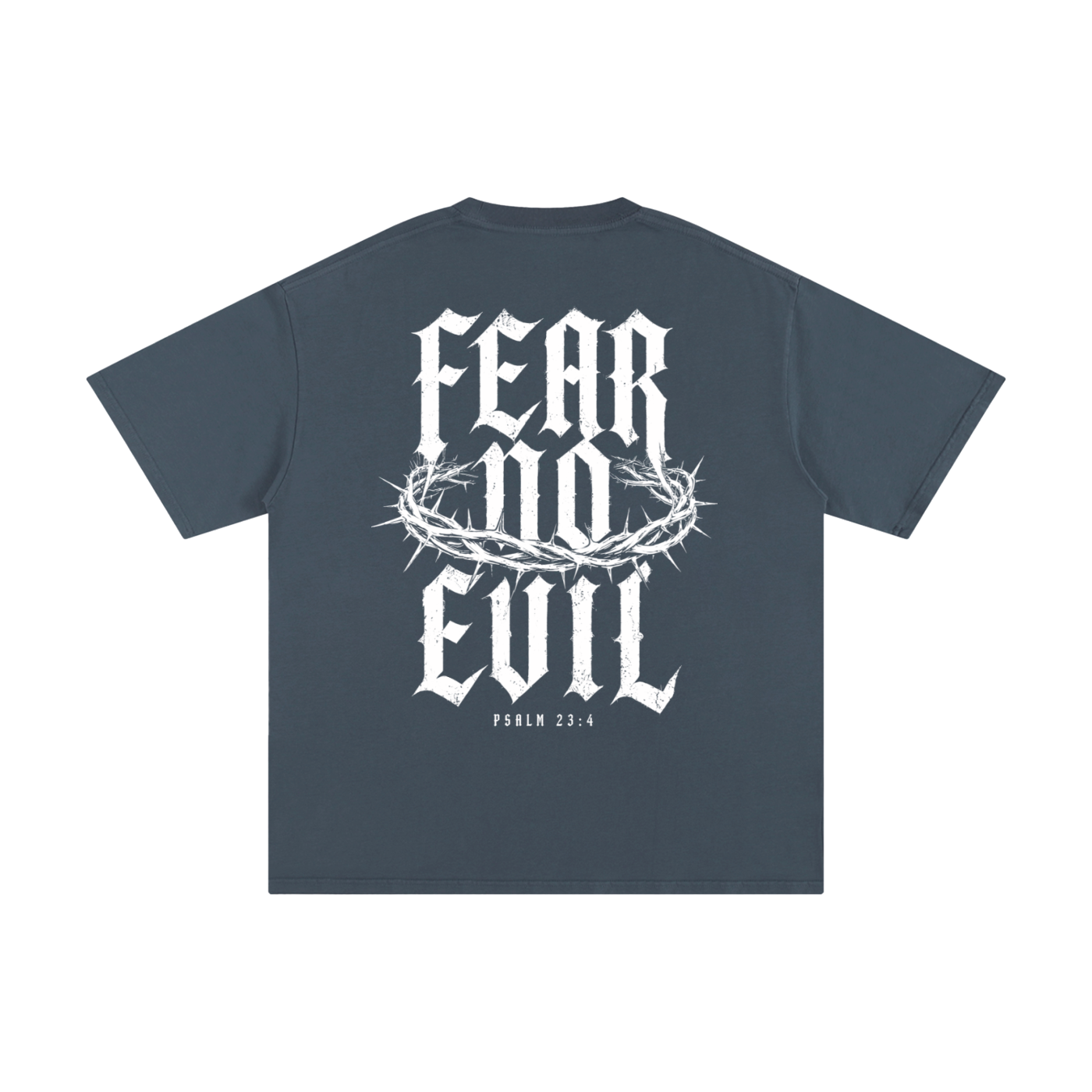 Fear No Evil Psalm 23:4 Christian Tee