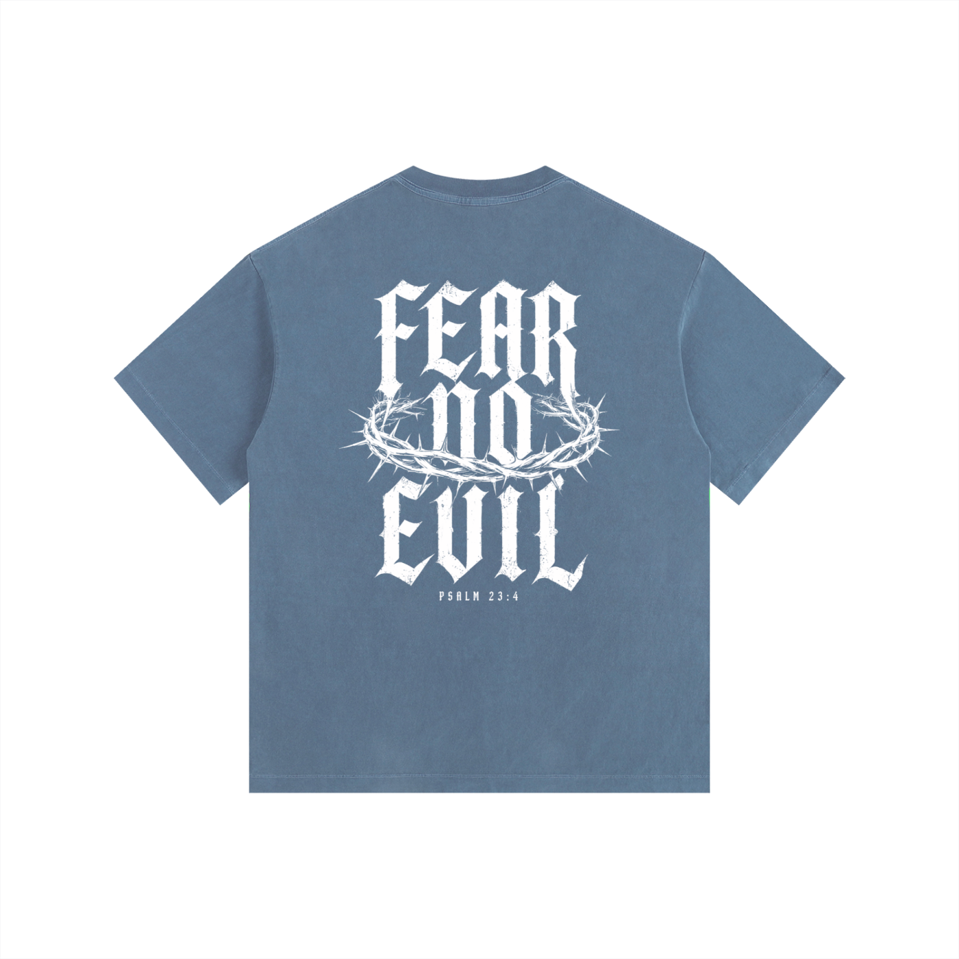 Fear No Evil Psalm 23:4 Heavyweight Washed Tee